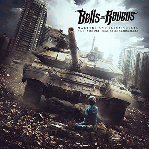 Bells And Ravens : Martyrs and Illusionists (Victory), Pt. 1